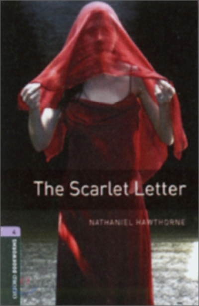 Oxford Bookworms Library 4 The Scarlet Letter