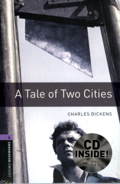 Oxford Bookworms Library 4 A Tale of Two Cities (with MP3)