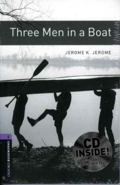 Oxford Bookworms Library 4 Three Men in a Boat (with MP3)