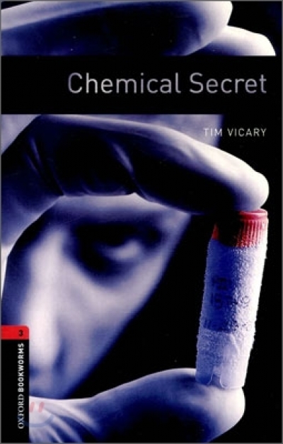 Oxford Bookworms Library 3 Chemical Secret