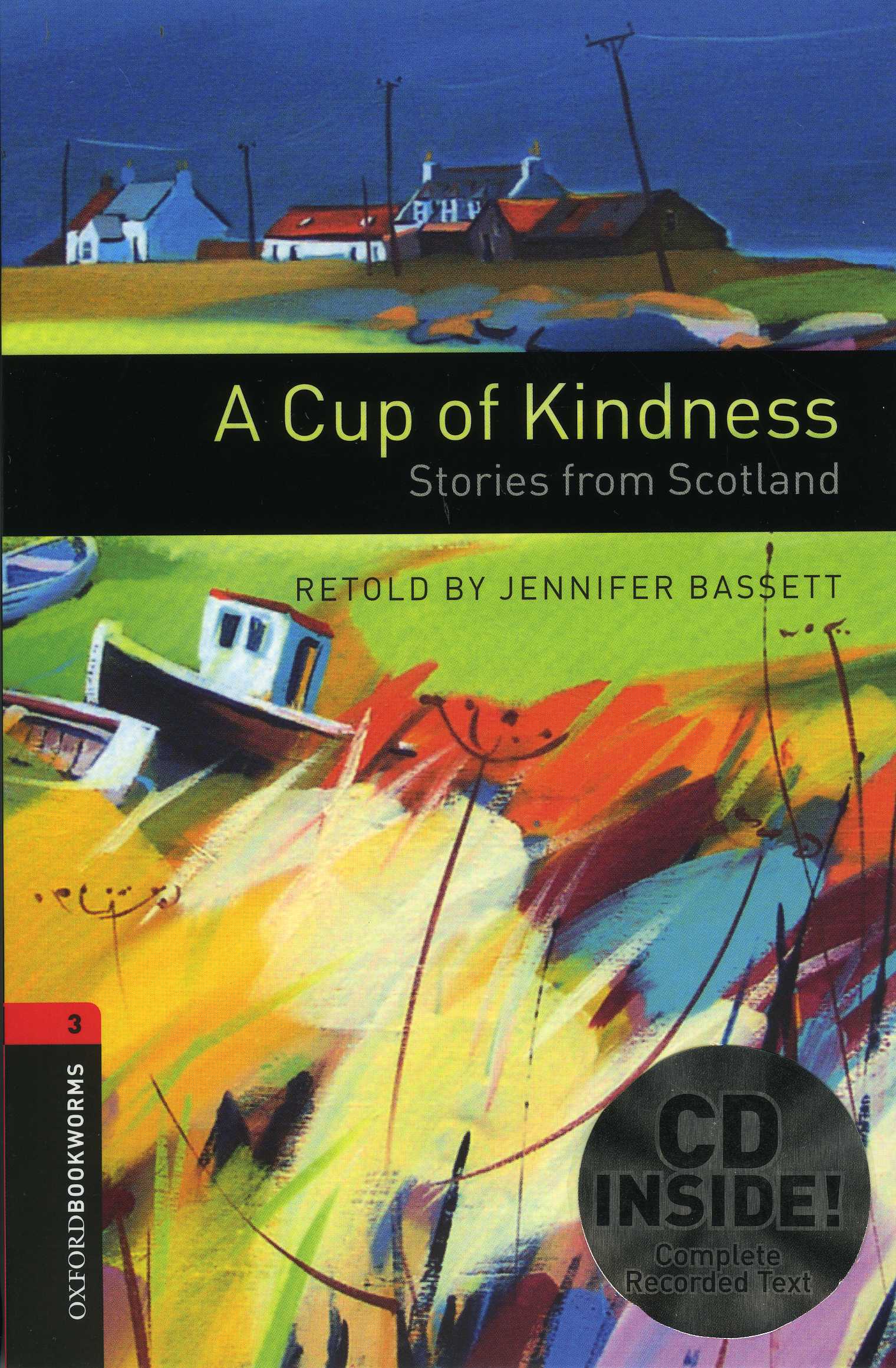 Oxford Bookworms Library 3 A Cup of Kindness Stories from Scotland (with MP3)