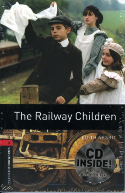 Oxford Bookworms Library 3 The Railway Children (with MP3)