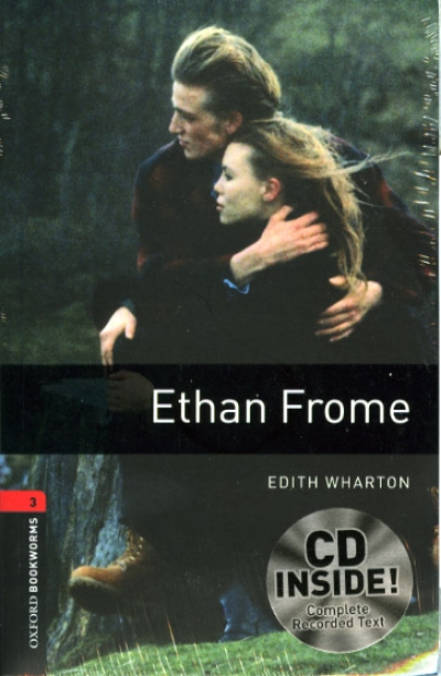 Oxford Bookworms Library 3 Ethan Frome (with MP3)