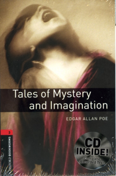Oxford Bookworms Library 3 Tales of Mystery and Imagination (with MP3)