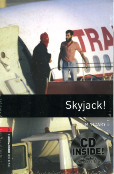 Oxford Bookworms Library 3 Skyjack! (with MP3)