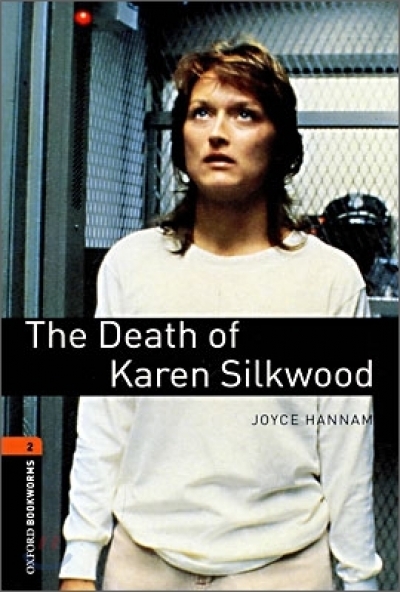 Oxford Bookworms Library 2 The Death of Karen Silkwood