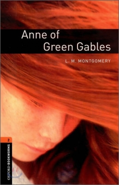 Oxford Bookworms Library 2 Anne of Green Gables