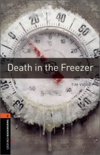 Oxford Bookworms Library 2 Death in the Freezer