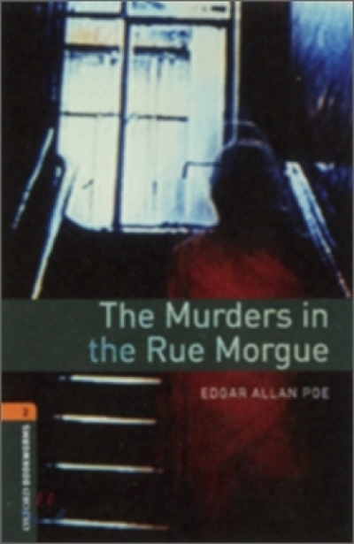 Oxford Bookworms Library 2 The Murders in the Rue Morgue