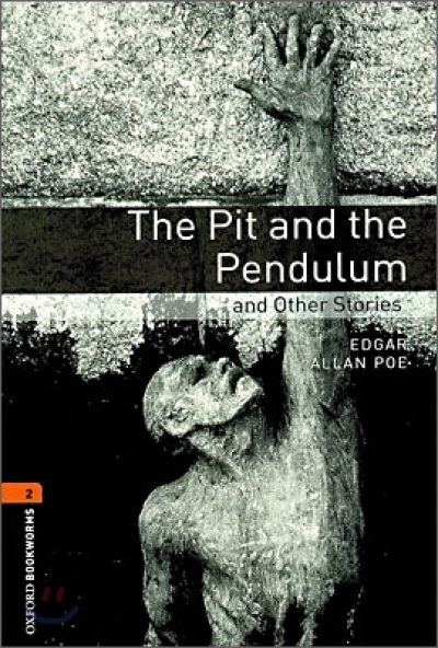 Oxford Bookworms Library 2 The Pit and The Pendulum