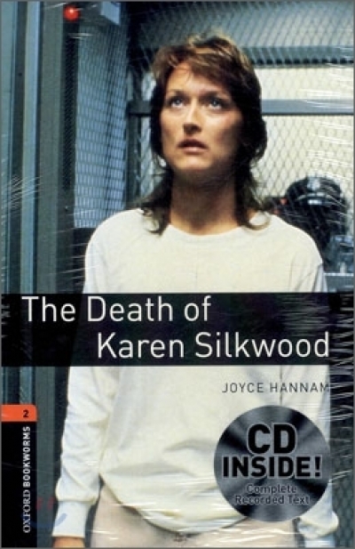 Oxford Bookworms Library 2 The Death of Karen Silkwood (with MP3)
