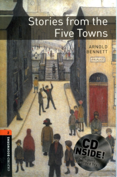 Oxford Bookworms Library 2 Stories from the Five Towns (with MP3)