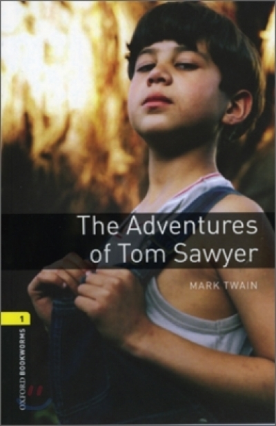 Oxford Bookworms Library 1 The Adventures of Tom Sawyer