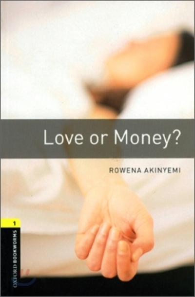 Oxford Bookworms Library 1 Love or Money?