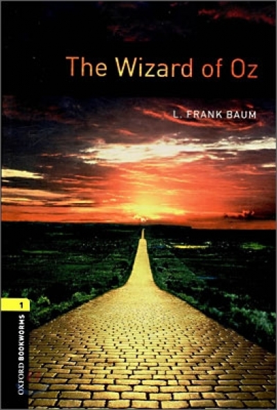 Oxford Bookworms Library 1 The Wizard of Oz
