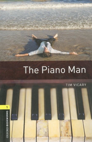 Oxford Bookworms Library 1 The Piano Man isbn 9780194786102