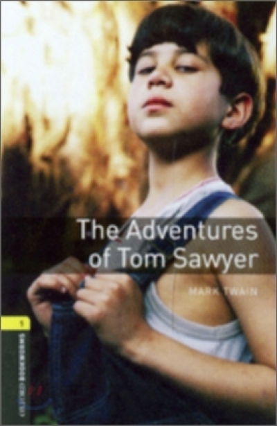 Oxford Bookworms Library 1 The Adventures of Tom Sawyer (with MP3)