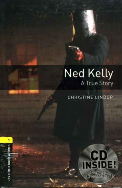Oxford Bookworms Library 1 Ned Kelly (with MP3)