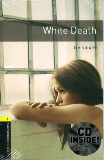 Oxford Bookworms Library 1 White Death (with MP3)