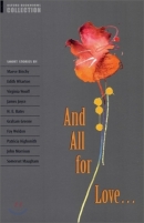 Oxford Bookworms Collection : And all for love