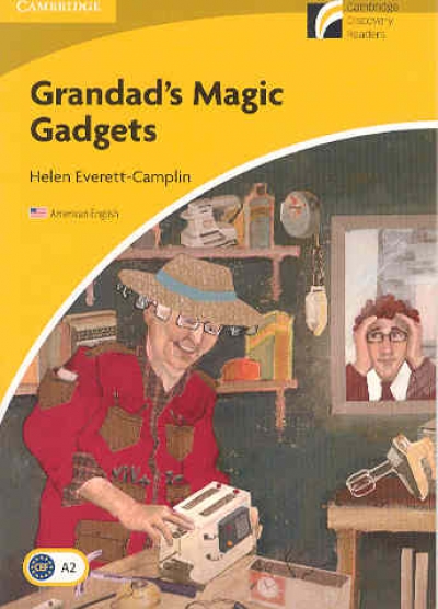 Cambridge Discovery Readers / Level 2 : Grandads Magic Gadgets
