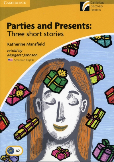 Cambridge Discovery Readers / Level 2 : Parties and Presents : Three Short Stories