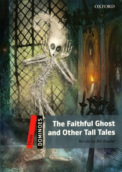 Dominoes 3 : The Faithful Ghost and Other Tall Tales