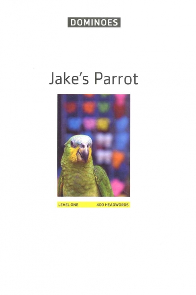 Dominoes 1 : Jake s Parrot