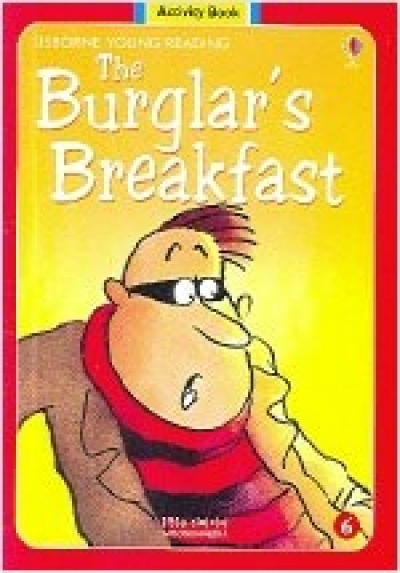 Usborne Young Reading Workbook 1-06 / Burglar s Breakfast, the