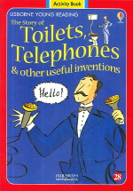 Usborne Young Reading Workbook 1-28 /Story of Toilets, Telephones and other Useful inventions