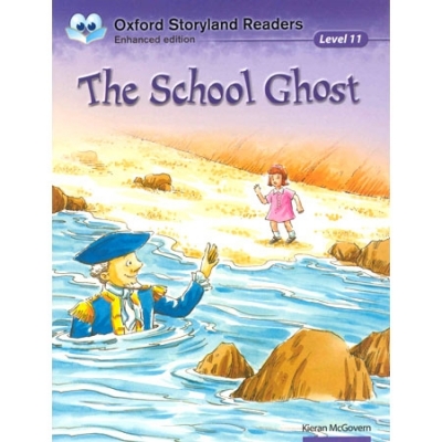 Oxford Storyland Readers 11 : The School Ghost [New Edition]
