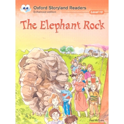Oxford Storyland Readers 10 : The Elephant Rock [New Edition]