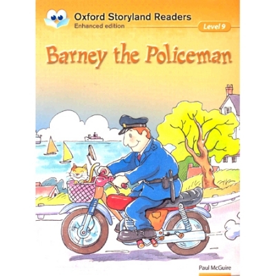 Oxford Storyland Readers 09 : Barney The Policeman [New Edition]