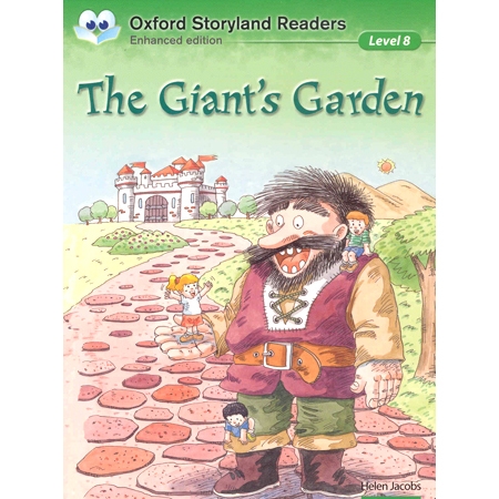 Oxford Storyland Readers 08 : The Giant s Garden [New Edition]