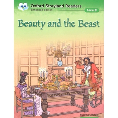 Oxford Storyland Readers 08 : Beauty And The Beast [New Edition]
