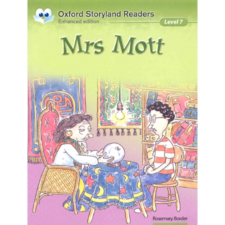Oxford Storyland Readers 07 : Mrs Mott [New Edition]