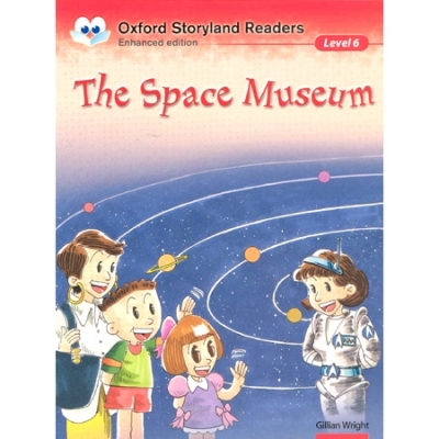 Oxford Storyland Readers 06 : The Space Museum [New Edition]