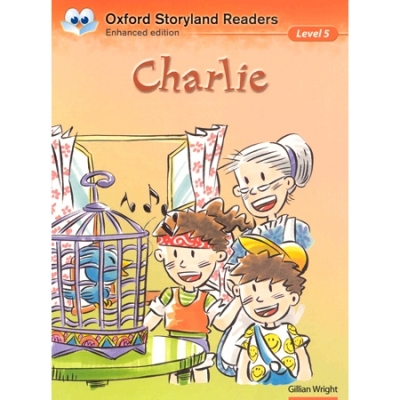 Oxford Storyland Readers 05 : Charlie [New Edition]