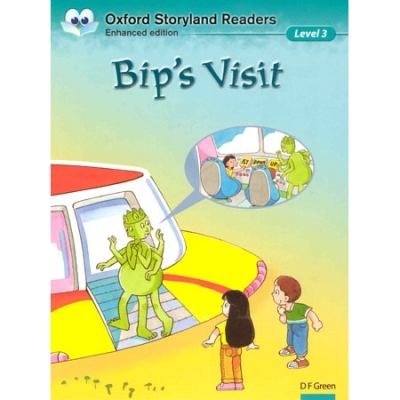 Oxford Storyland Readers 03 : Bip s Visit [New Edition]