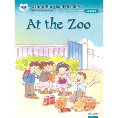 Oxford Storyland Readers 03 : At The Zoo [New Edition]