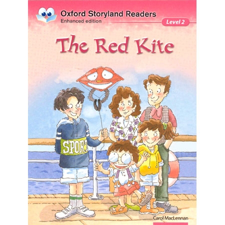 Oxford Storyland Readers 02 : The Red Kite [New Edition]