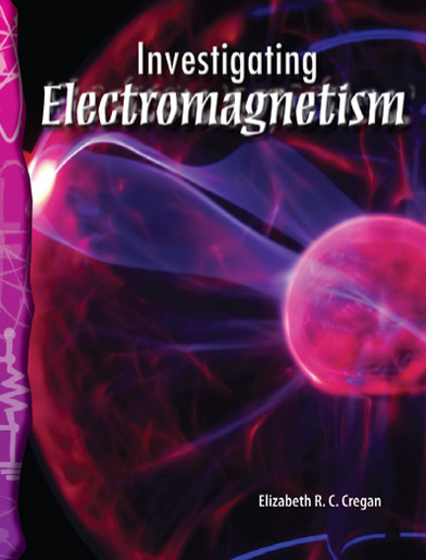 TCM Science Readers / 6-21 : Physical Science : Investigating Electromagnetism (Book 1권 + CD 1장)