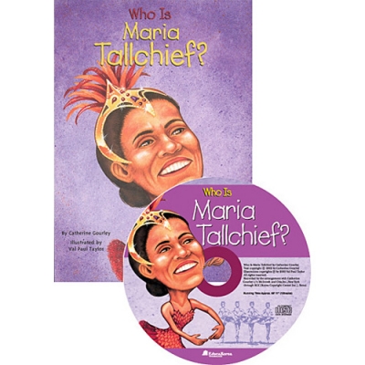 [WHO WAS]who is maria tallchief?(B+CD)
