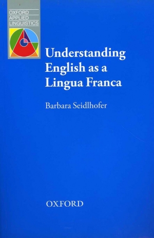 Oxford Applied Linguistics Understanding English As a Lingua Franca / isbn 9780194375009