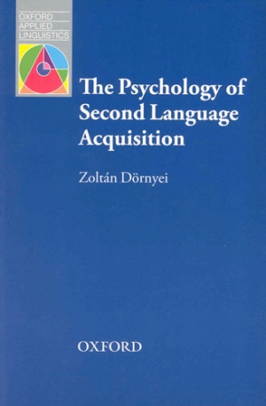 Oxford Applied Linguistics The Psychology of Second Language Acquisition / isbn 9780194421973