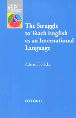 Oxford Applied Linguistics The Struggle To Teach English As an International Language / isbn 9780194421843