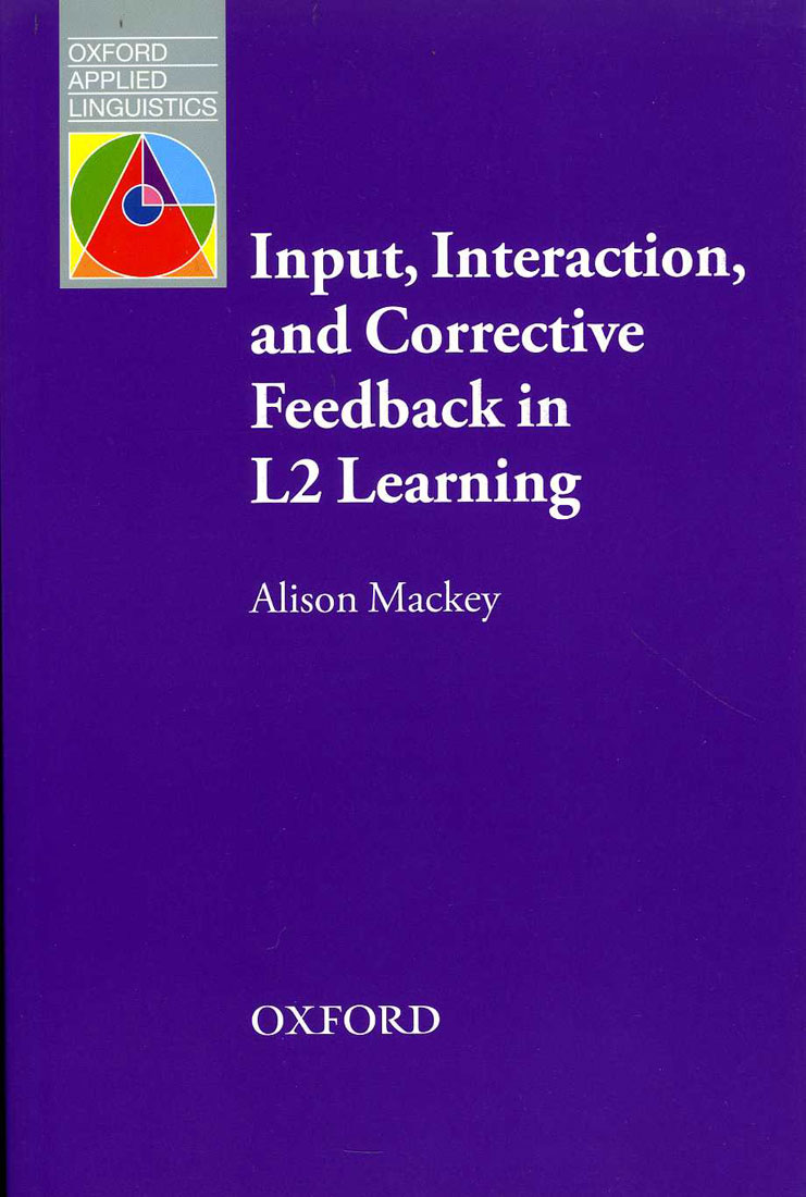 OAL: Oxford Applied Linguistics Input, Interaction & Correct Feedback / isbn 9780194422468