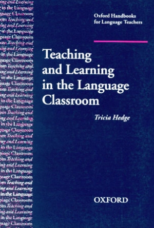 Oxford Handbooks For Language Teachers Teaching and Learning in the Language Classroom