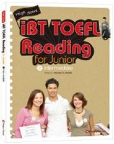 High Score iBT TOEFL Reading for Junior 2 Intermediate
