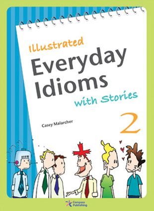 Illustrated Everyday Idioms with Stories Book 2 / isbn 9781932222166